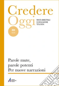 Credereoggi. Vol. 268: Parole mute, parole potenti. per nuove narrazioni libro