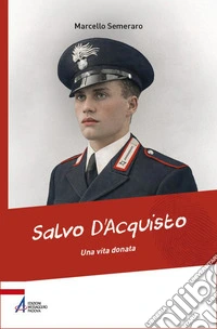 Salvo D'Acquisto. Una vita donata libro