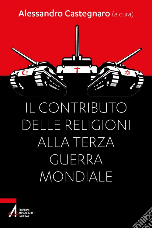 Il contributo delle religioni alla terza guerra mondiale