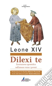 Dilexi te. Esortazione apostolica sull'amore verso i poveri libro