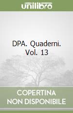 DPA. Quaderni. Vol. 13 libro