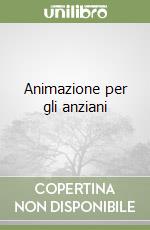 Animazione per gli anziani