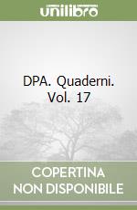 DPA. Quaderni. Vol. 17