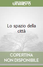 Lo spazio della città libro