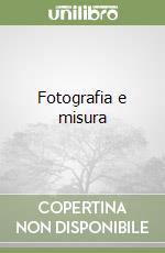 Fotografia e misura libro