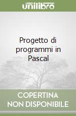 Progetto di programmi in Pascal libro