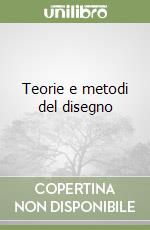 Teorie e metodi del disegno libro