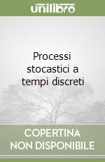 Processi stocastici a tempi discreti libro