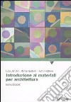 Introduzione ai materiali per architettura libro