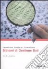 Sistemi di gestione dati. Concetti e architetture libro