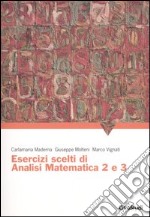 Esercizi scelti di analisi matematica 2 e 3 libro