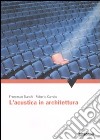 L'acustica in architettura libro di Bianchi Francesco Carratù Roberto