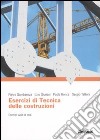 Esercizi di tecnica delle costruzioni. Esempi svolti di telai libro