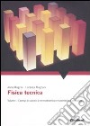 Fisica tecnica. Vol. 1: Esempi di calcolo di termodinamica e trasmissione del calore libro