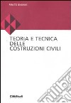 Teoria e tecnica delle costruzioni civili libro