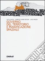 Governo del territorio e pianificazione spaziale libro