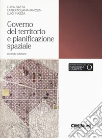 Governo del territorio e pianificazione spaziale. Con Contenuto digitale per download e accesso online