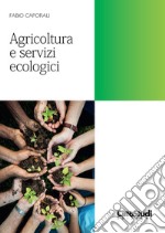 Agricoltura e servizi ecologici libro