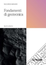 Fondamenti di geotecnica. Nuova ediz. libro