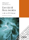 Esercizi di fisica tecnica. Risolti con PTC Mathcad. Termodinamica e termocinetica libro di Evola Gianpiero Marletta Luigi Piccione Gianfilippo