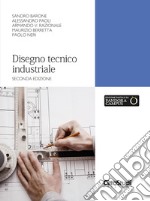 Disegno tecnico industriale libro