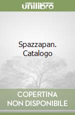 Spazzapan. Catalogo