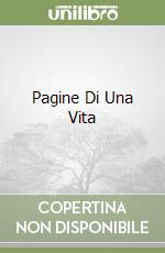 Pagine Di Una Vita libro