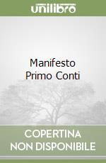 Manifesto Primo Conti libro
