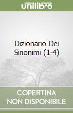 Dizionario Dei Sinonimi (1-4) libro