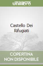 Castello Dei Rifugiati libro