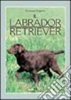 Il labrador retriever libro