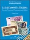 La cartamoneta italiana. Corpus notarum pecuniarum Italiae libro