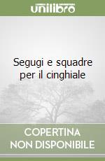 Segugi e squadre per il cinghiale