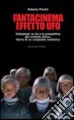 Fantacinema effetto ufo libro