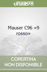 Mauser C96 «9 rosso» libro