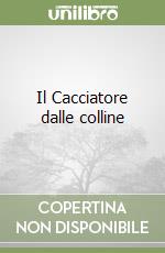 Il Cacciatore dalle colline
