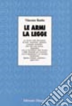 Le armi, la legge libro