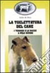 La toelettatura del cane libro