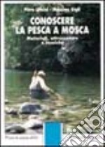 Conoscere la pesca a mosca