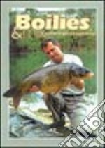 Boiles & mix. Le esche per il carpfishing libro