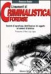 Lineamenti di criminalistica forense libro