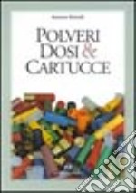 Polveri, dosi e cartucce libro