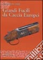 Grandi fucili da caccia europei libro