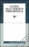 Guida alla terapia omeopatica libro