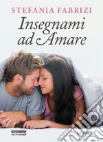 Insegnami ad amare libro