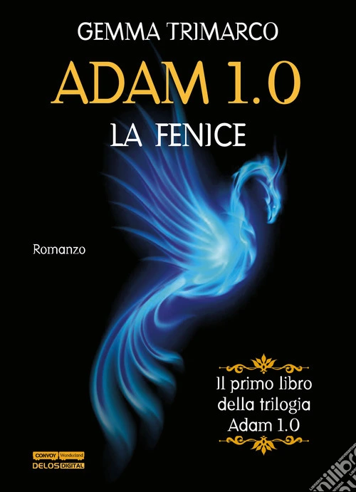 La fenice. Adam 1.0