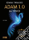 La fenice. Adam 1.0 libro