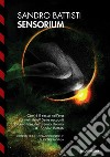 Sensorium libro di Battisti Sandro