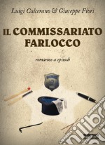 Il commissariato farlocco libro