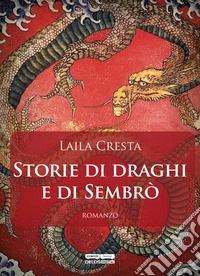 Storie di draghi e di Sembrò